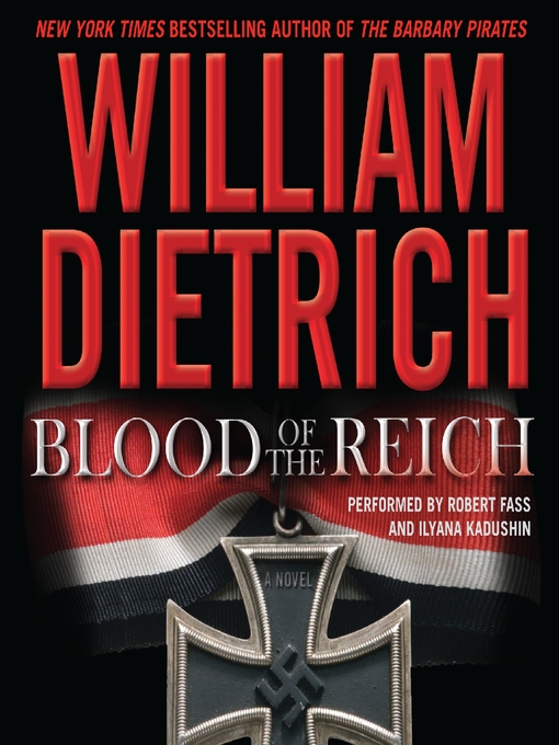 Title details for Blood of the Reich by William Dietrich - Available